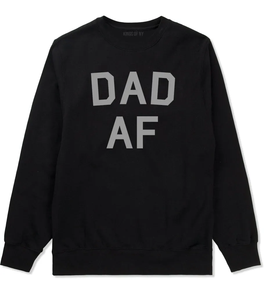 Dad AF New Father Funny Mens Crewneck Sweatshirt