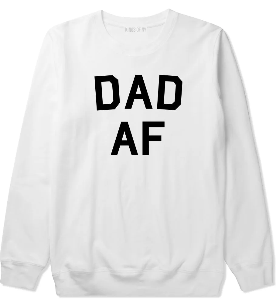 Dad AF New Father Funny Mens Crewneck Sweatshirt