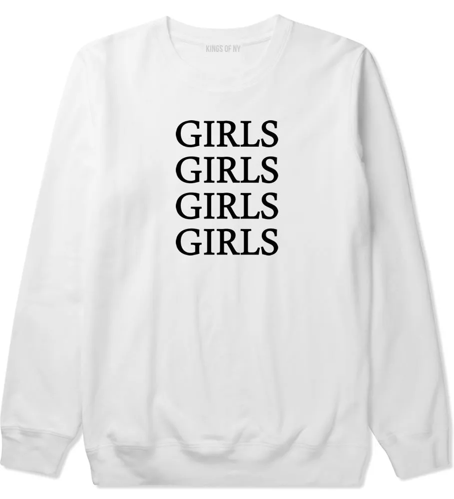 Girls Girls Girls Crewneck Sweatshirt