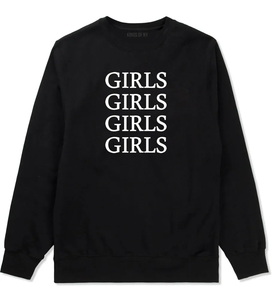 Girls Girls Girls Crewneck Sweatshirt