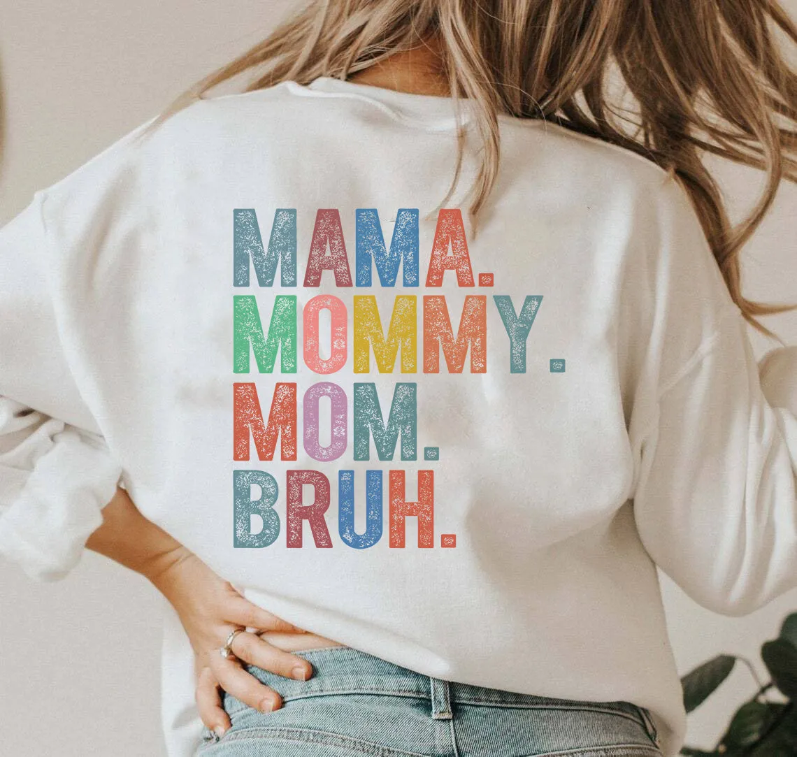 Mama Mommy Mom Bruh Sweatshirt, Funny Mom Sweatshirt,