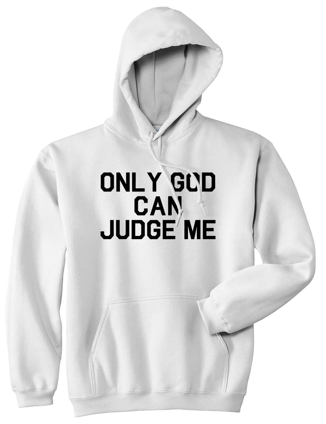 Only God Can Judge Me Mens Pullover Hoodie