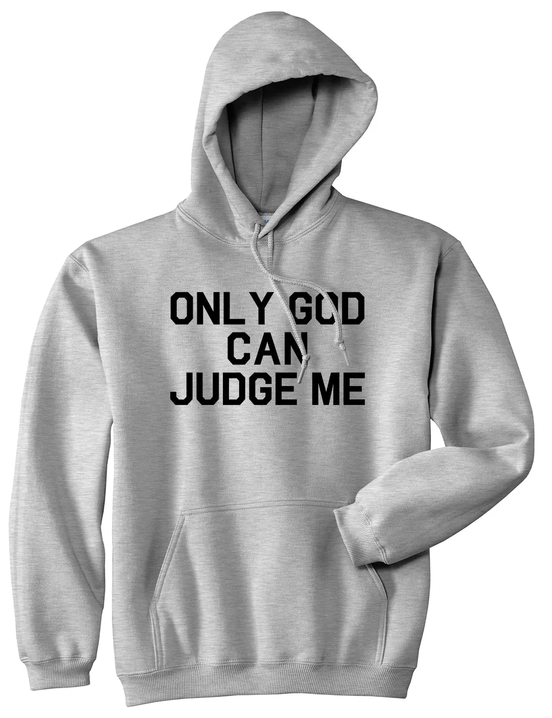 Only God Can Judge Me Mens Pullover Hoodie