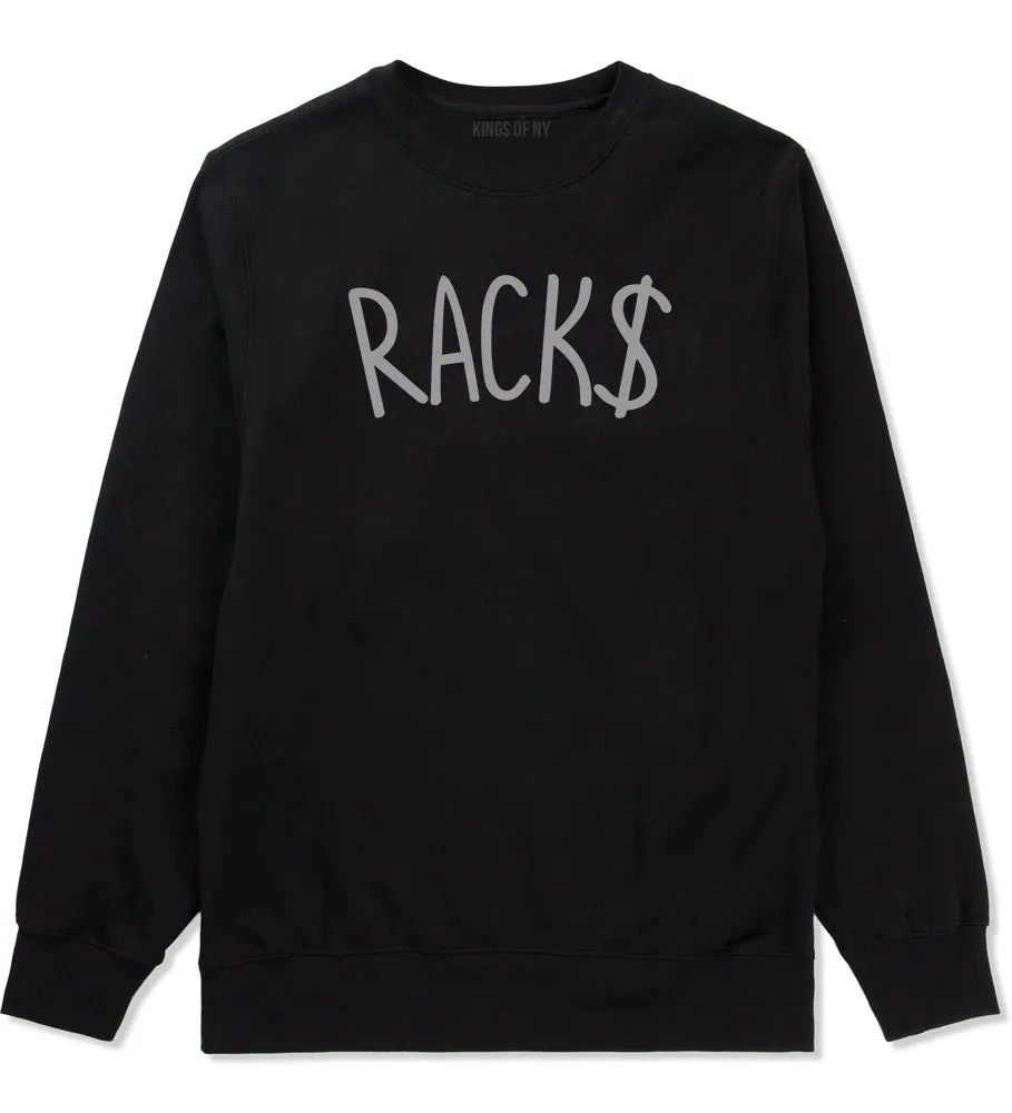 Racks Money Sign Mens Crewneck Sweatshirt