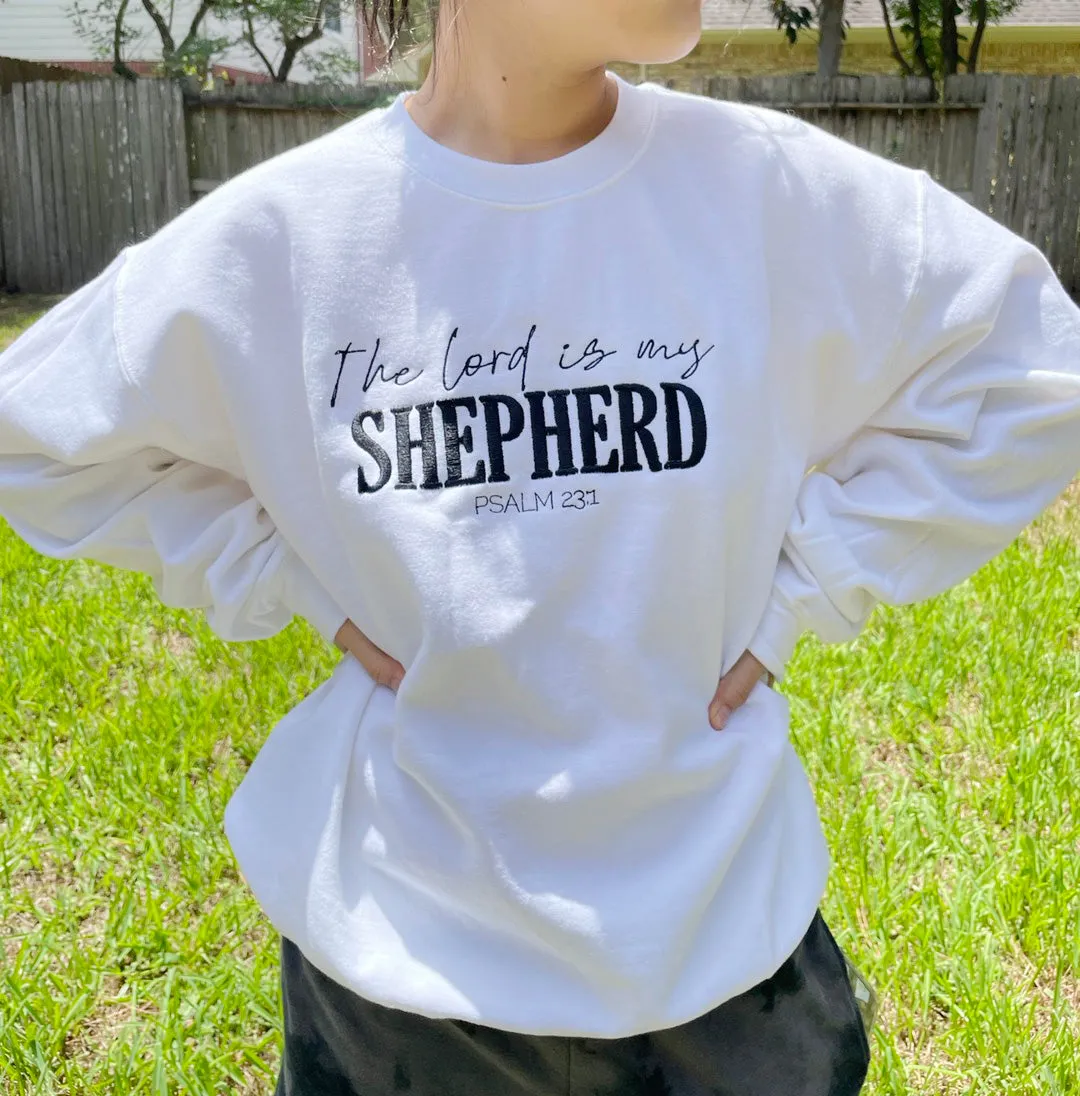 The Lord my shepherd Sweatshirt, bible vers Gift, Psalm 23 Shirt, Psalms23 Sweatshirt, Psalm embroidery